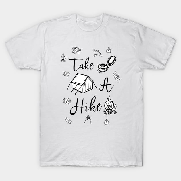 TAKE A HIKE T-Shirt by Saytee1